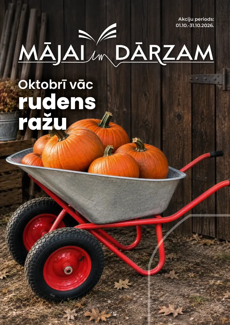 Mājai un Dārzam akcijas 01.10.2026–31.10.2026